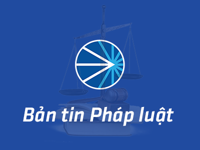 Bản tin Pháp luật tháng 4/2020