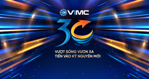 VIMC chính thức khởi động chuỗi hoạt động kỷ niệm 30 năm thành lập