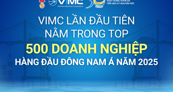 VIMC nằm trong top 500 doanh nghiệp lớn nhất Đông Nam Á 2025
